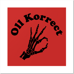 Oll Korrect black Posters and Art